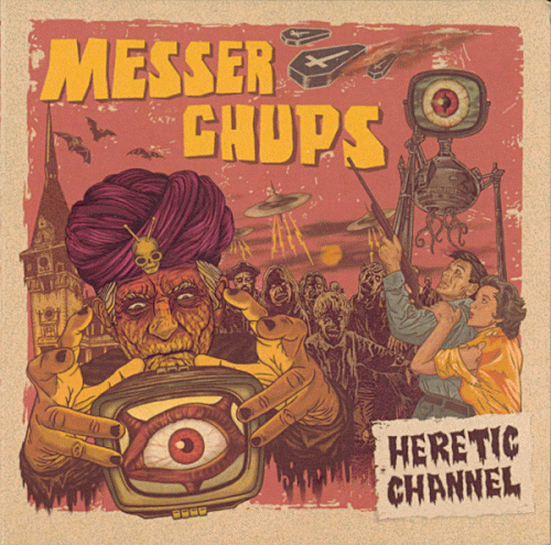Messer Chups : Heretic Channel